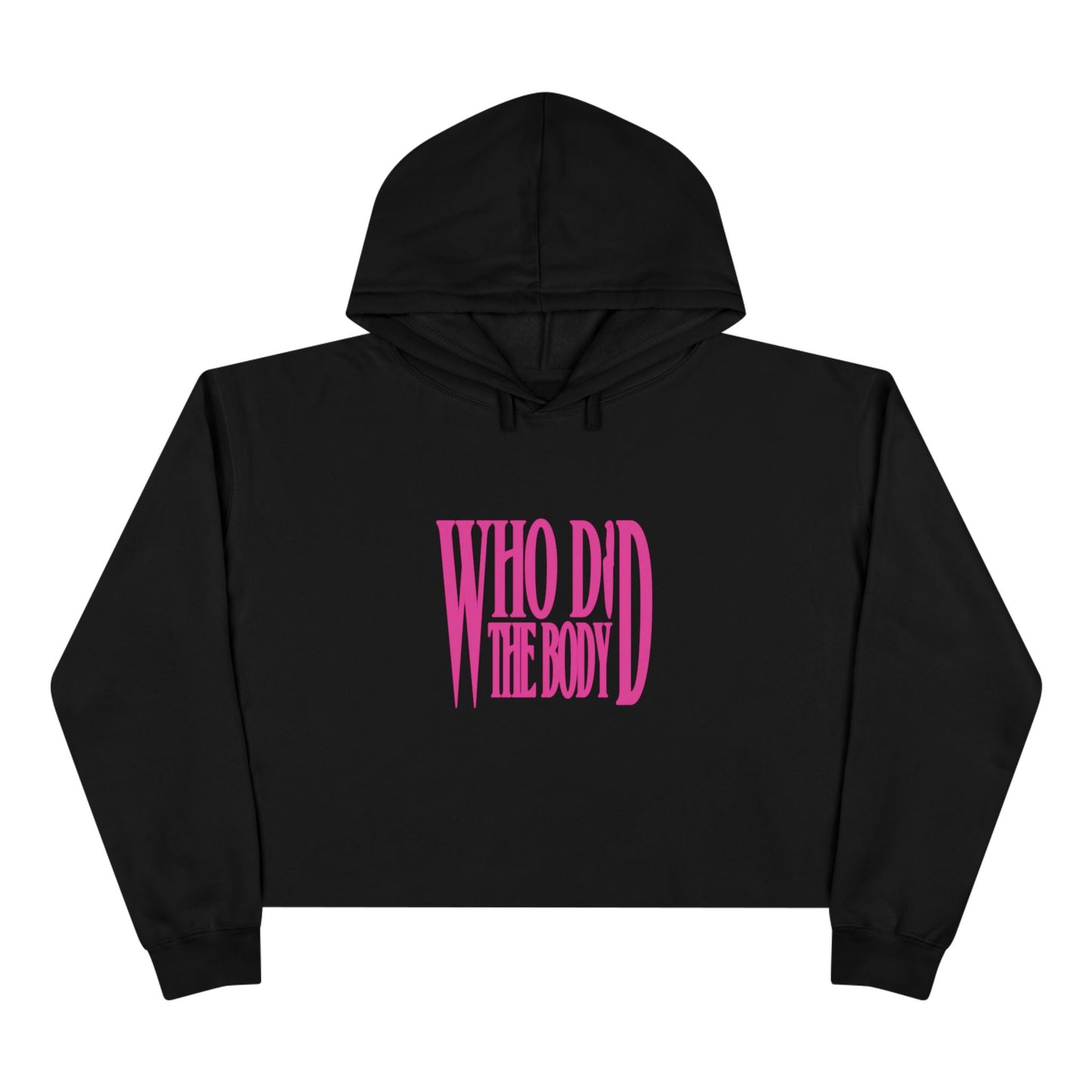 'Who Did the Body' Crop Hoodie